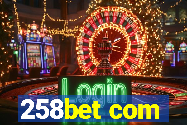 258bet com